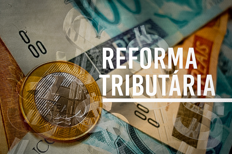 Reforma Tributária: o que muda para a sua empresa e como se preparar
